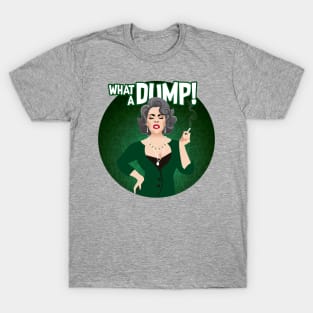 What a Dump T-Shirt